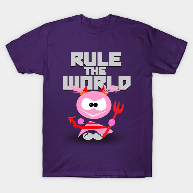 Rule the world! T-Shirt by regruby